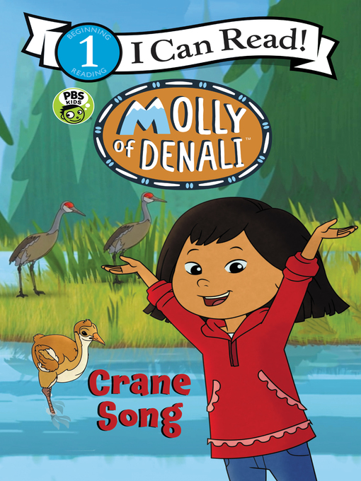 Title details for Molly of Denali: Crane Song by WGBH Kids - Available